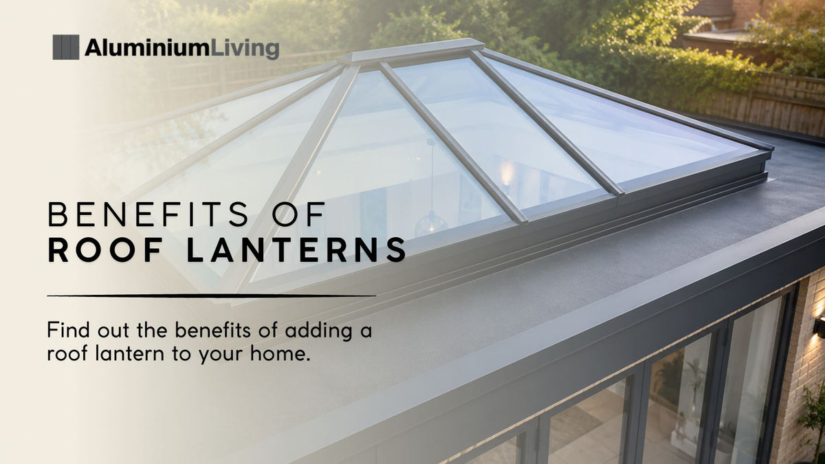 Benefits of Roof Lanterns